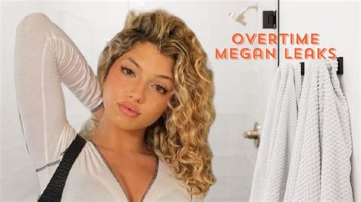 The Ultimate Guide To "Where To Find Overtime Megan Leaks"