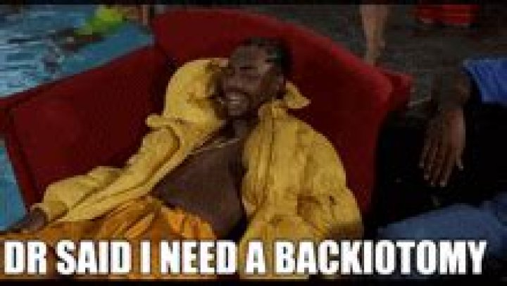 Unlock The Secrets Of The "Dr. Said I Need A Backiotomy" GIF